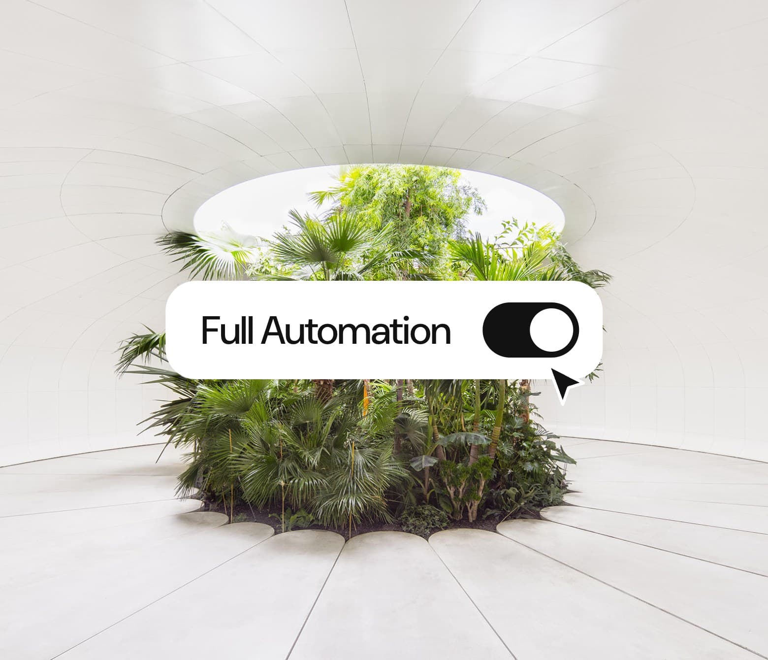 A round white room with an island of plants at its centre, and the Full Automation switch turned on